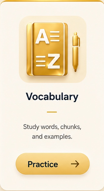Vocabulary practice. Study words, chunks, and examples.